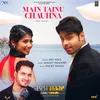About Main Tainu Chauhna Song
